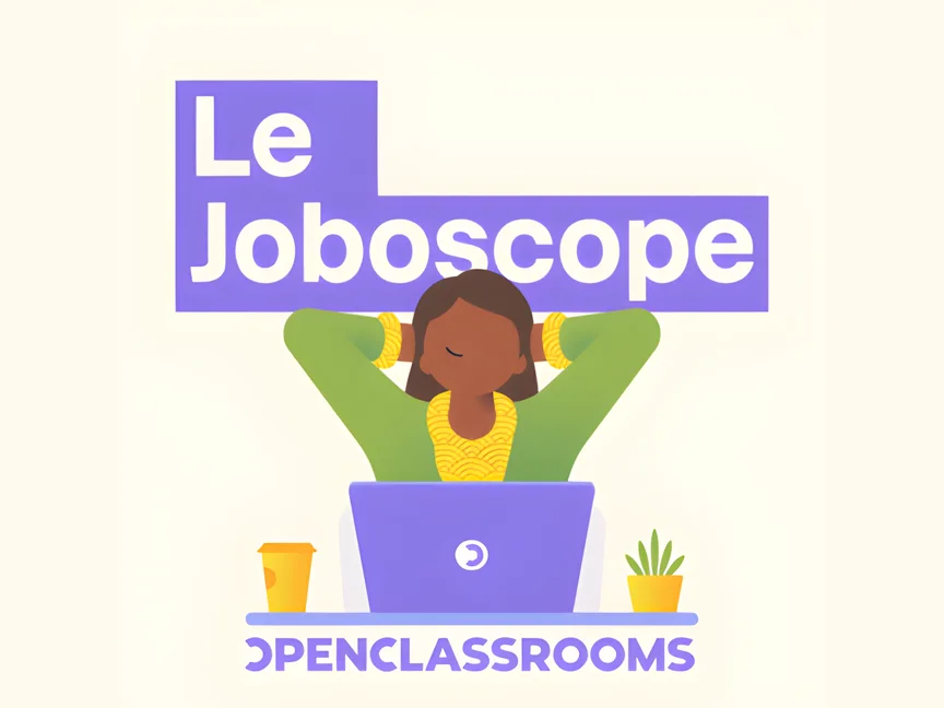 Le Joboscope - podcast OpenClassrooms